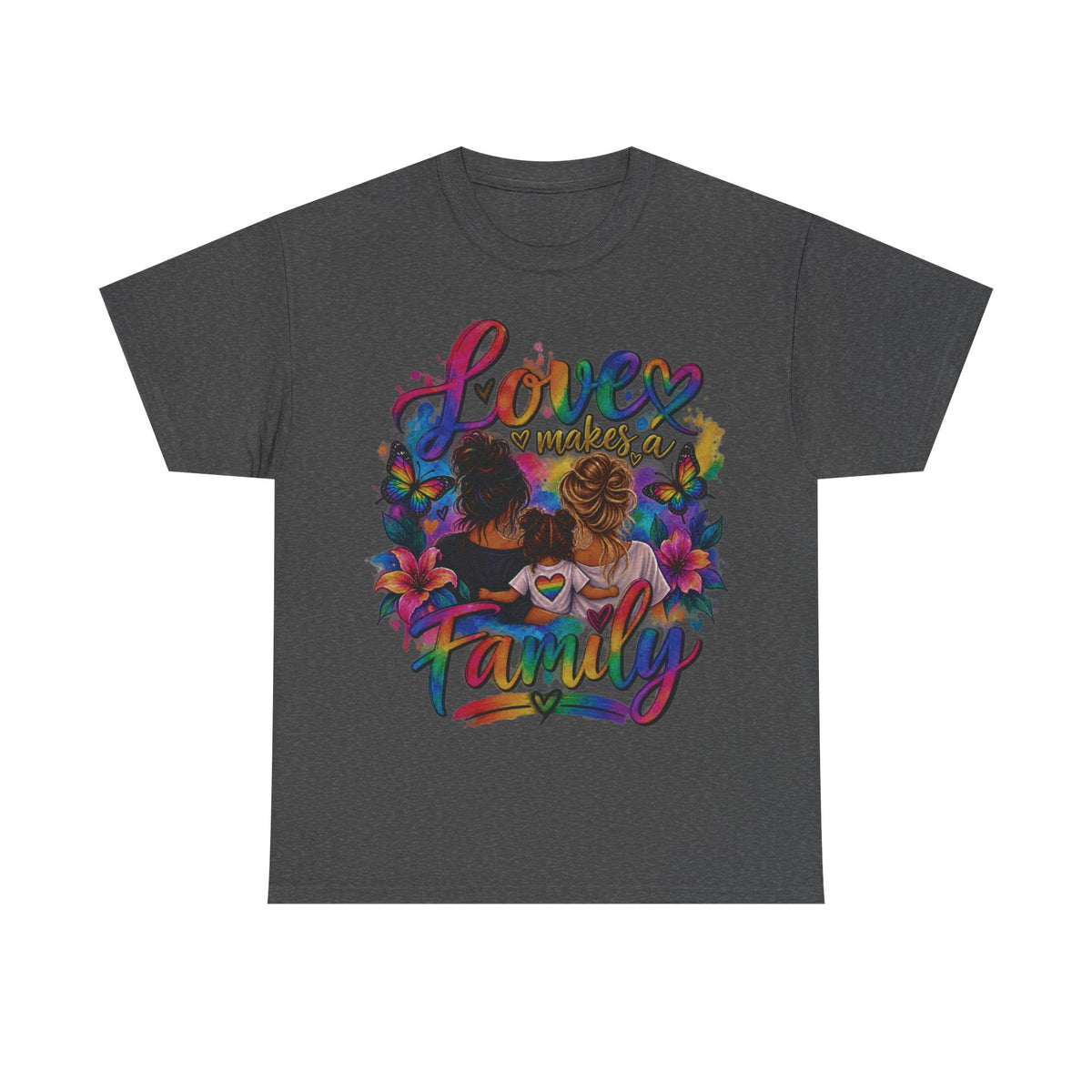 Love Makes a Family Pride T-Shirt